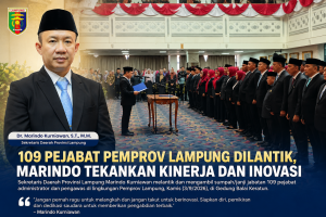 109 Pejabat Pemprov Lampung Dilantik, Marindo Tekankan Kinerja dan Inovasi