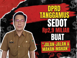 DPRD Tanggamus Sedot Rp2,9 Miliar Buat “Jalan-Jalan & Makan-Makan”